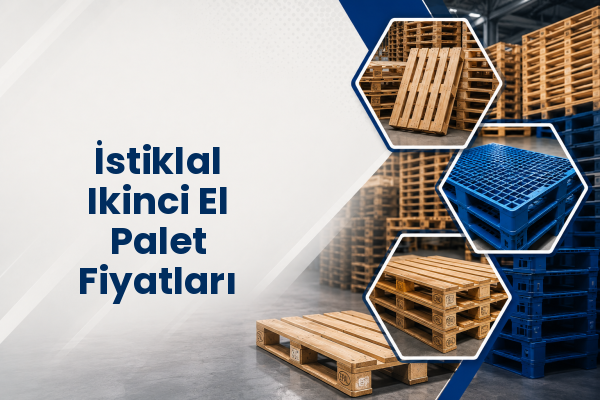 İstiklal Ikinci El Palet Fiyatları 