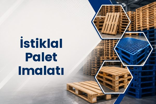 İstiklal Palet Imalatı 