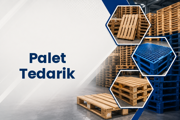  Palet Tedarik