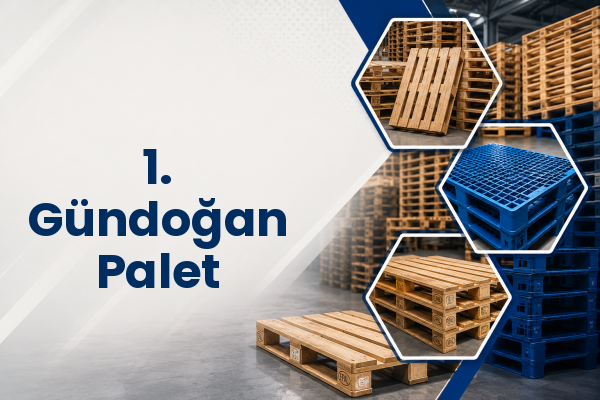 1. Gündoğan Palet 