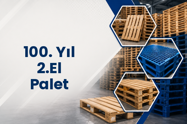 100. Yıl 2.El Palet 