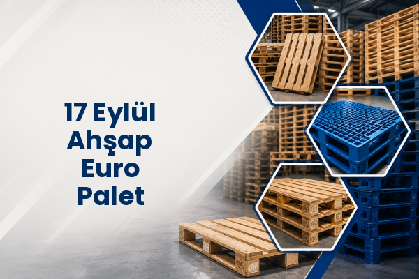 17 Eylül Ahşap Euro Palet 