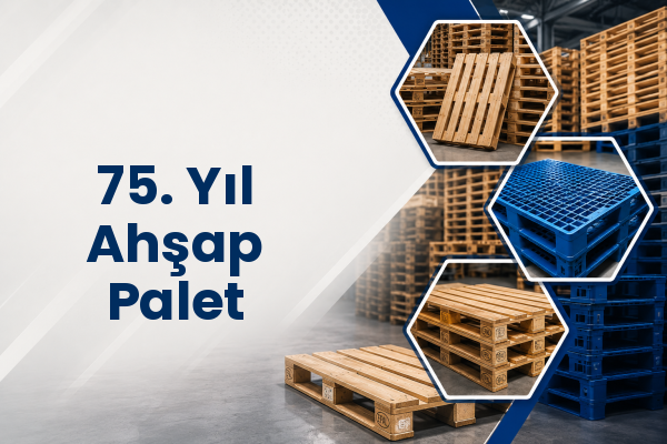 75. Yıl Ahşap Palet 