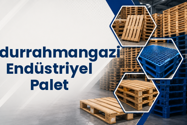 Abdurrahmangazi Endüstriyel Palet 