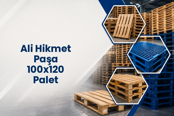 Ali Hikmet Paşa 100x120 Palet 