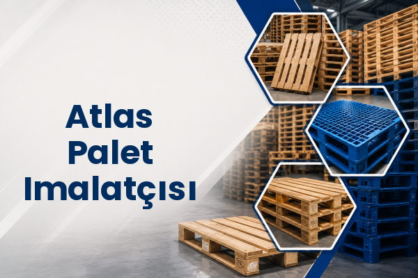 Atlas Palet Imalatçısı 