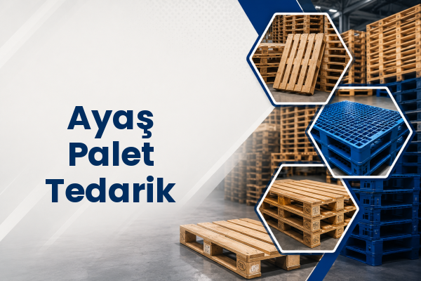 Ayaş Palet Tedarik 