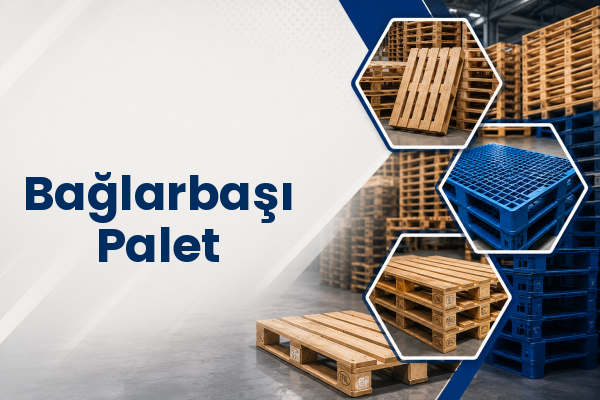Bağlarbaşı Palet 