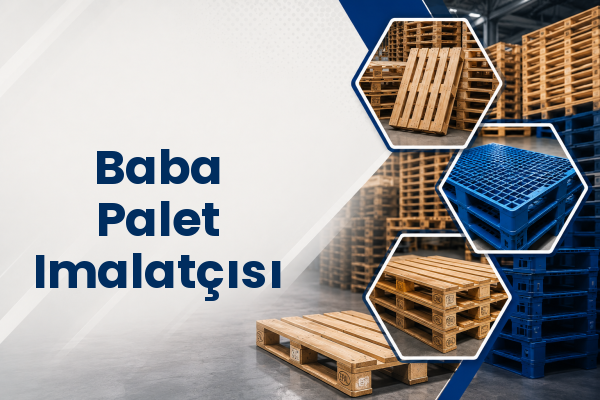 Baba Palet Imalatçısı 