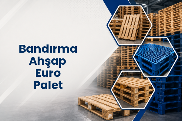 Bandırma Ahşap Euro Palet 