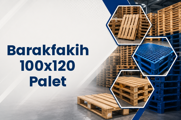Barakfakih 100x120 Palet 