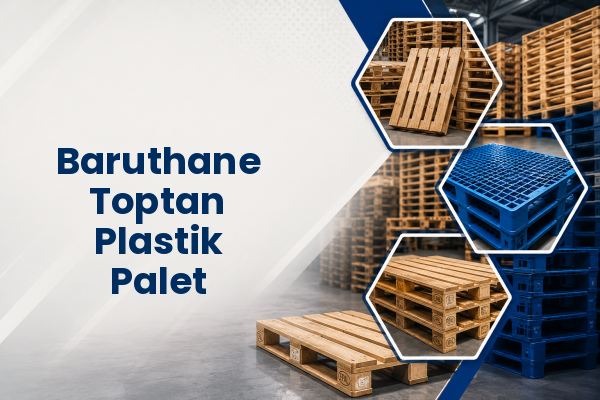 Baruthane Toptan Plastik Palet 