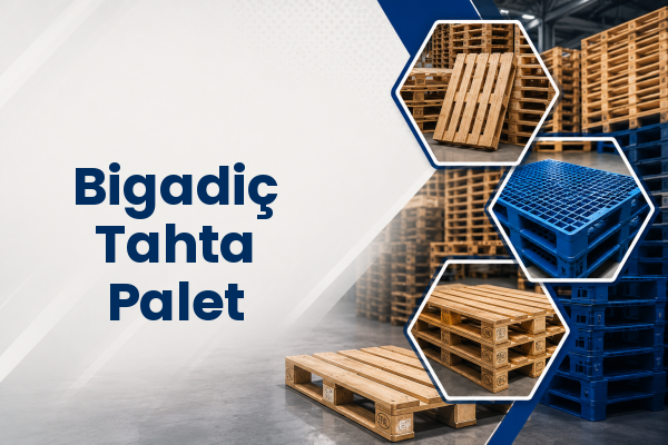Bigadiç Tahta Palet 