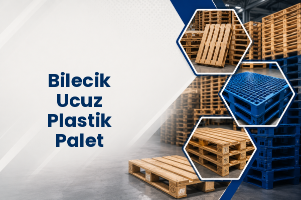 Bilecik Ucuz Plastik Palet 