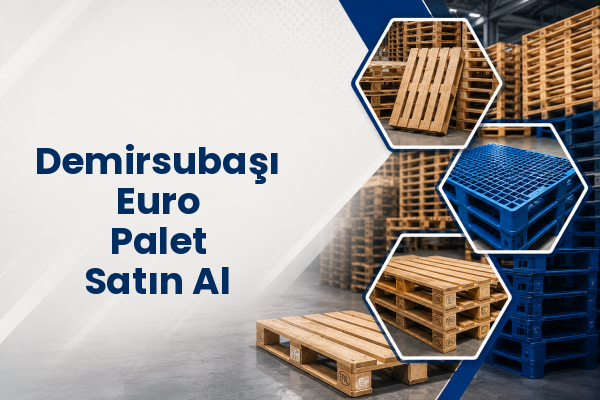 Demirsubaşı Euro Palet Satın Al 