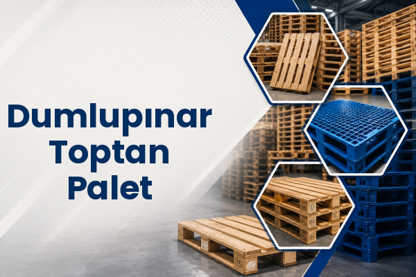 Dumlupınar Toptan Palet 