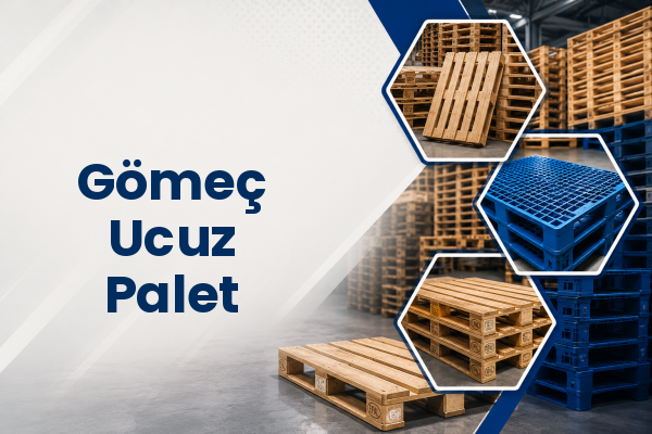 Gömeç Ucuz Palet 