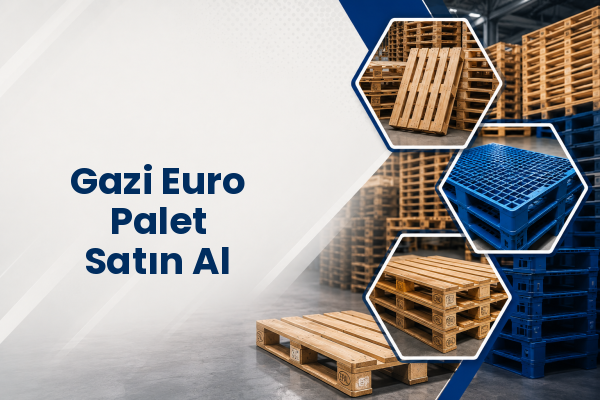Gazi Euro Palet Satın Al 