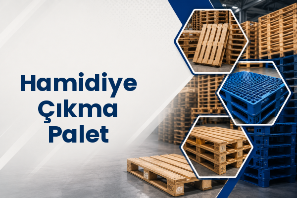 Hamidiye Çıkma Palet 