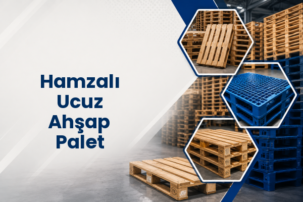 Hamzalı Ucuz Ahşap Palet 