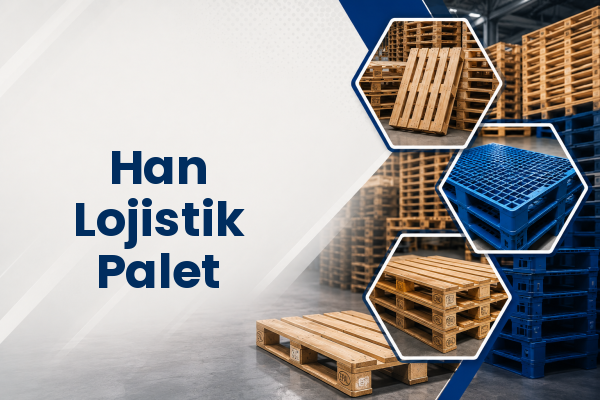 Han Lojistik Palet 