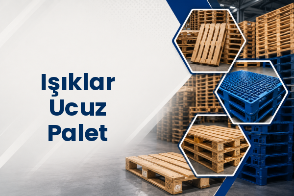 Işıklar Ucuz Palet 
