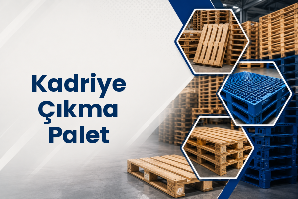 Kadriye Çıkma Palet 