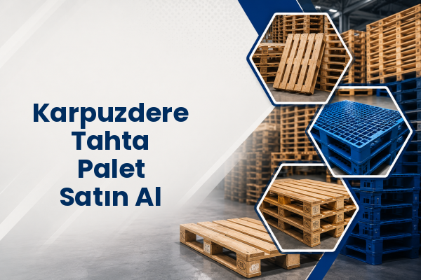 Karpuzdere Tahta Palet Satın Al 