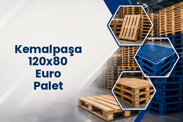 Kemalpaşa 120x80 Euro Palet 