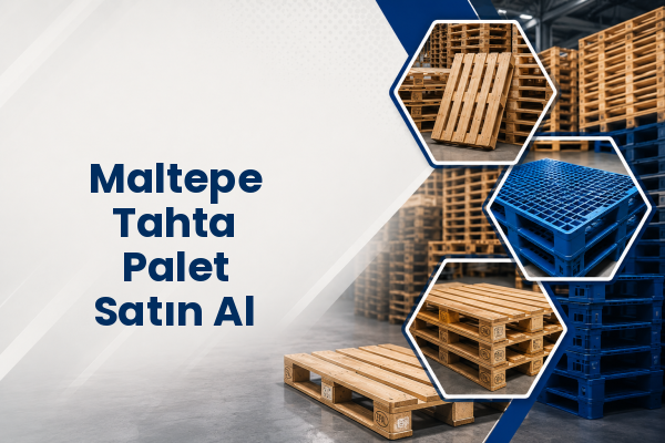 Maltepe Tahta Palet Satın Al 