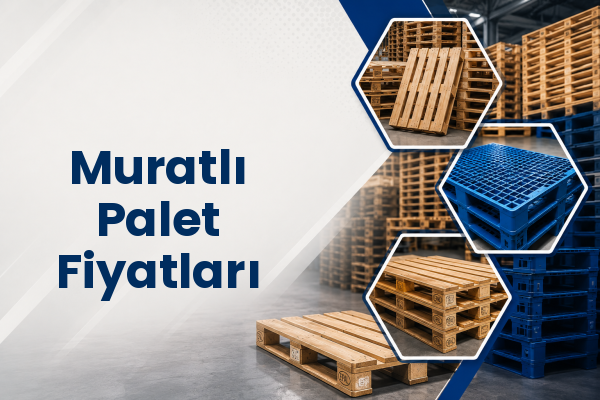 Muratlı Palet Fiyatları 