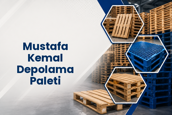 Mustafa Kemal Depolama Paleti 