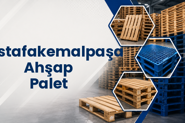 Mustafakemalpaşa Ahşap Palet 