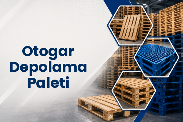 Otogar Depolama Paleti 