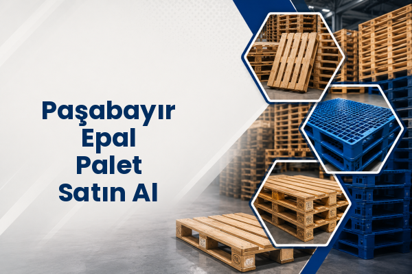 Paşabayır Epal Palet Satın Al 