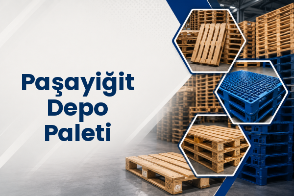 Paşayiğit Depo Paleti 