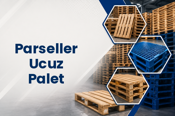 Parseller Ucuz Palet 
