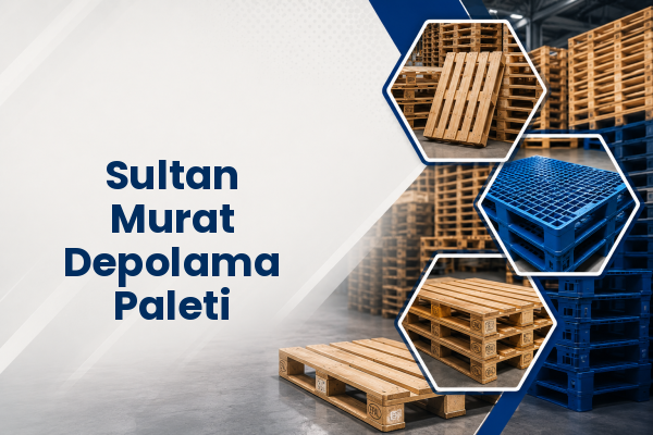 Sultan Murat Depolama Paleti 