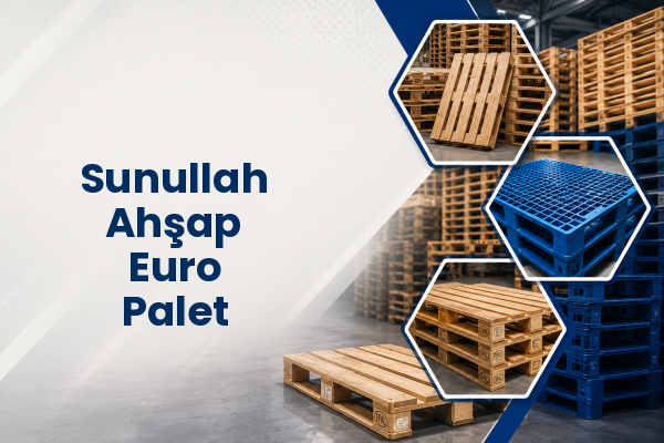 Sunullah Ahşap Euro Palet 