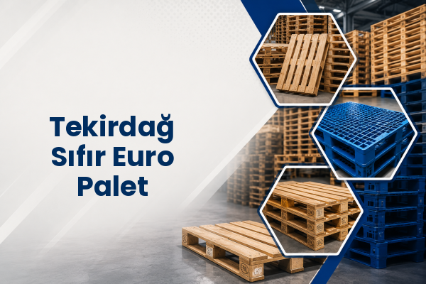 Tekirdağ Sıfır Euro Palet 