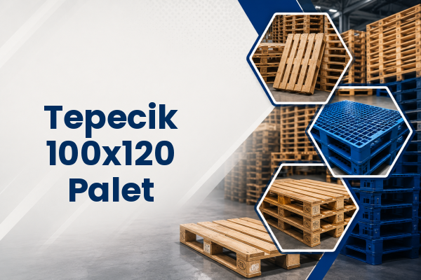 Tepecik 100x120 Palet 