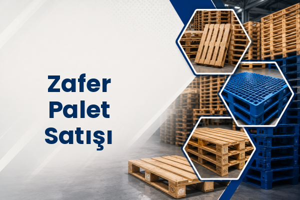 Zafer Palet Satışı 